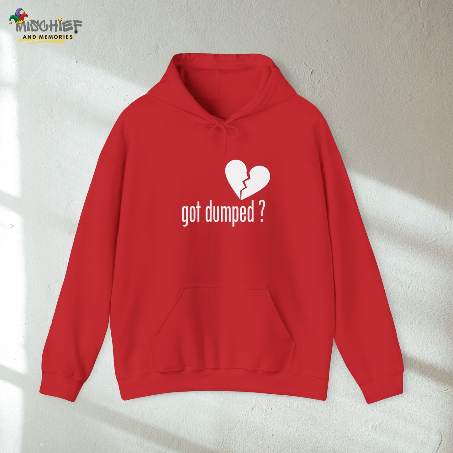 Got Dumped Hoodie