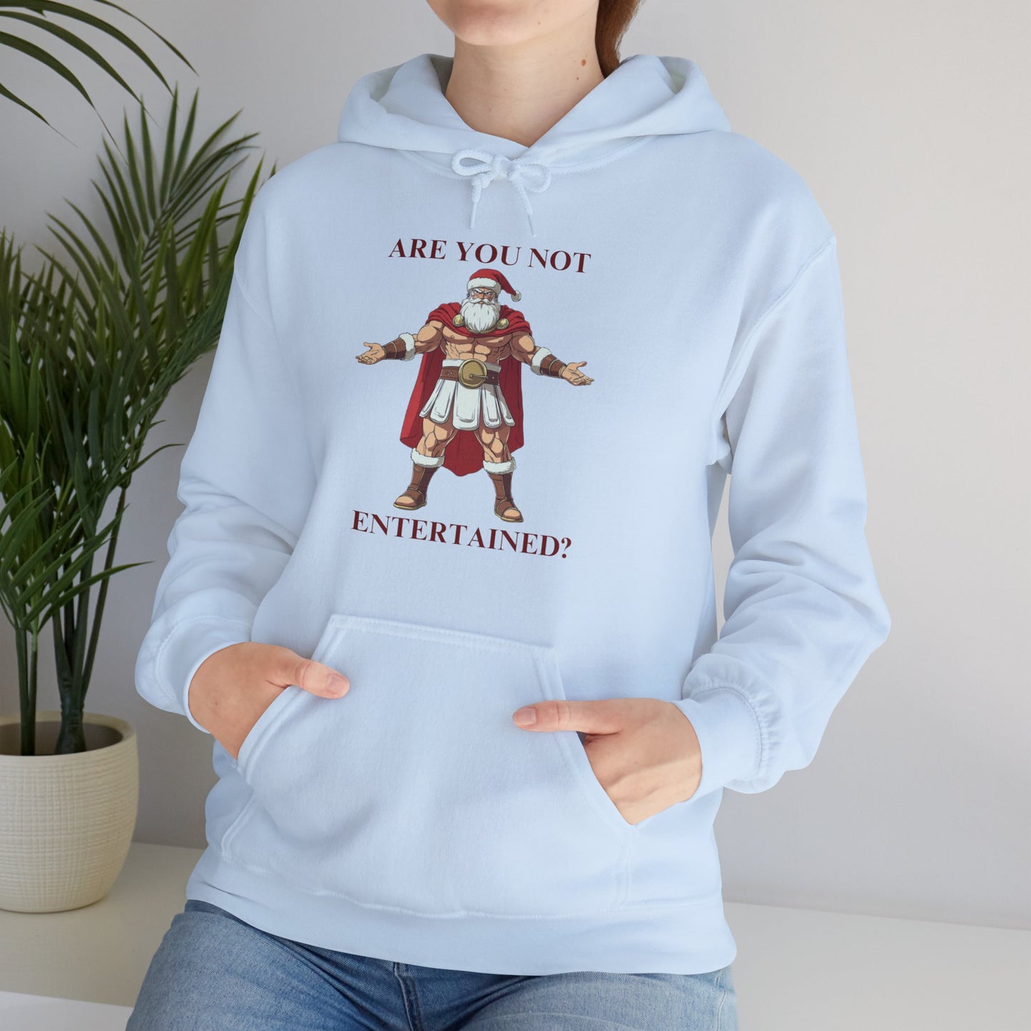 Are You Not Entertained? - Christmas Hoodie