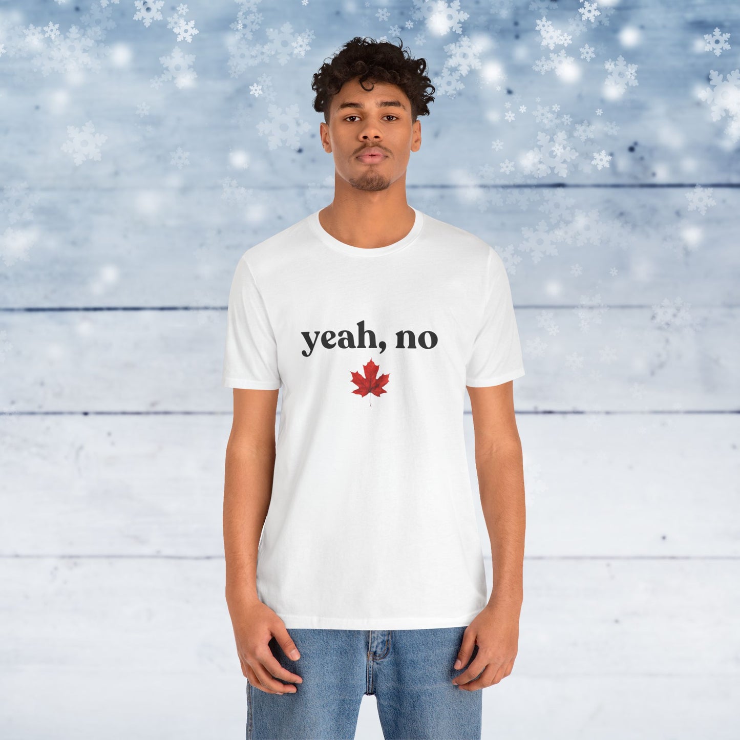 Yeah, No - Canadian Eh T-Shirt (Light)