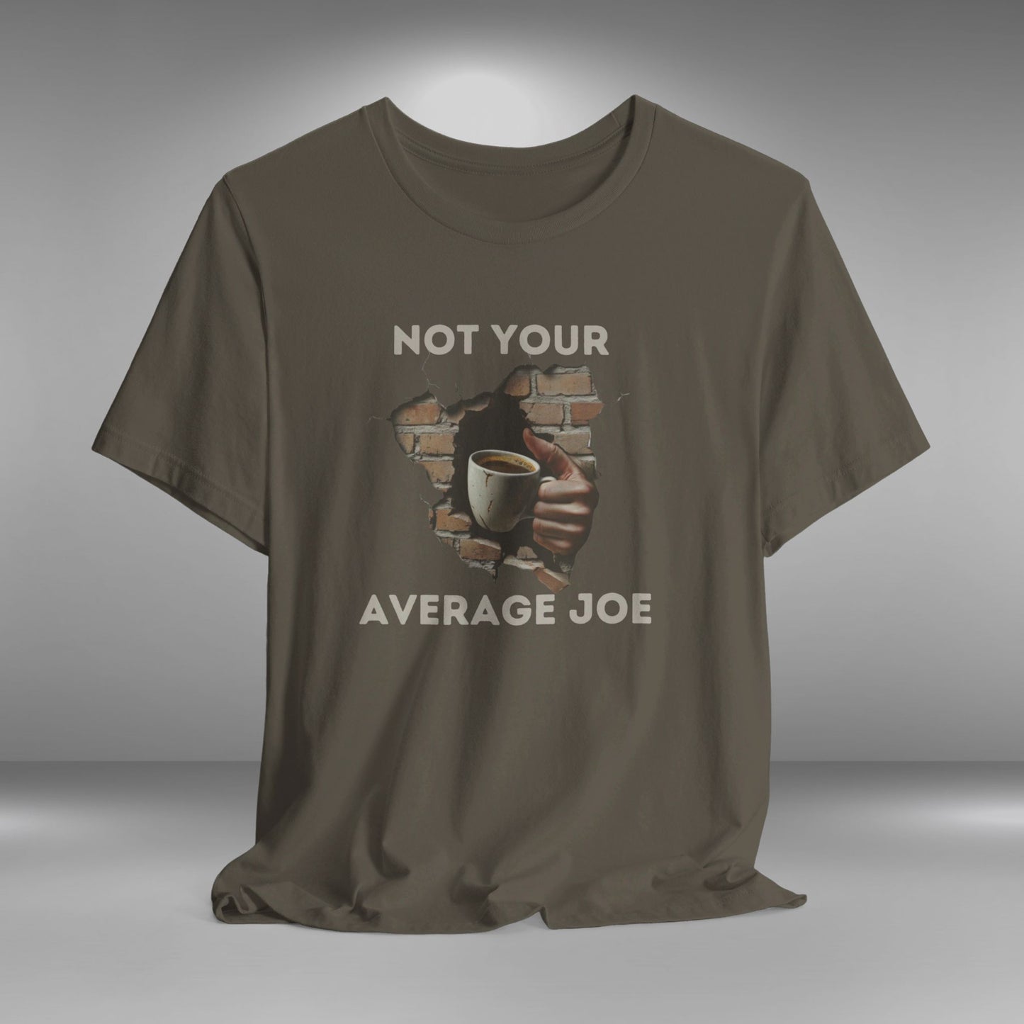 Not Your Average Joe - Coffee T-Shirt