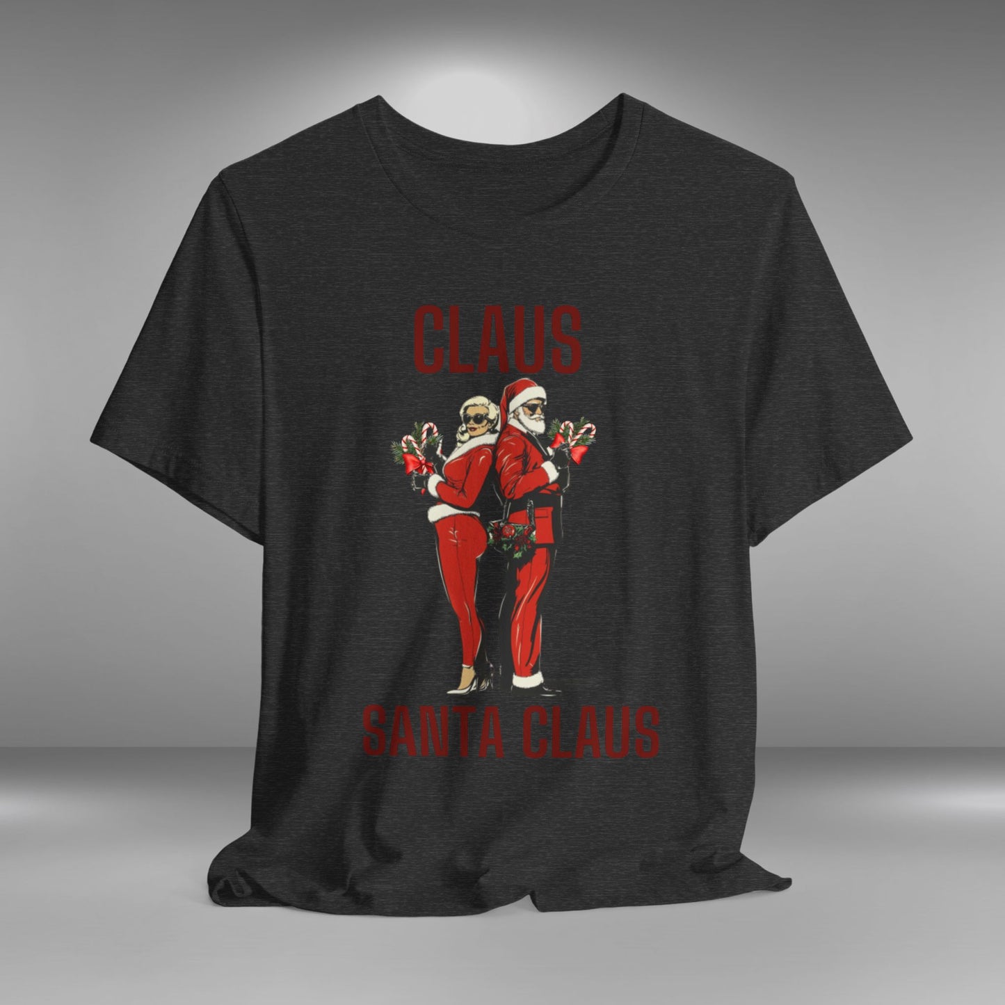 Claus...Santa Claus - Christmas T-shirt