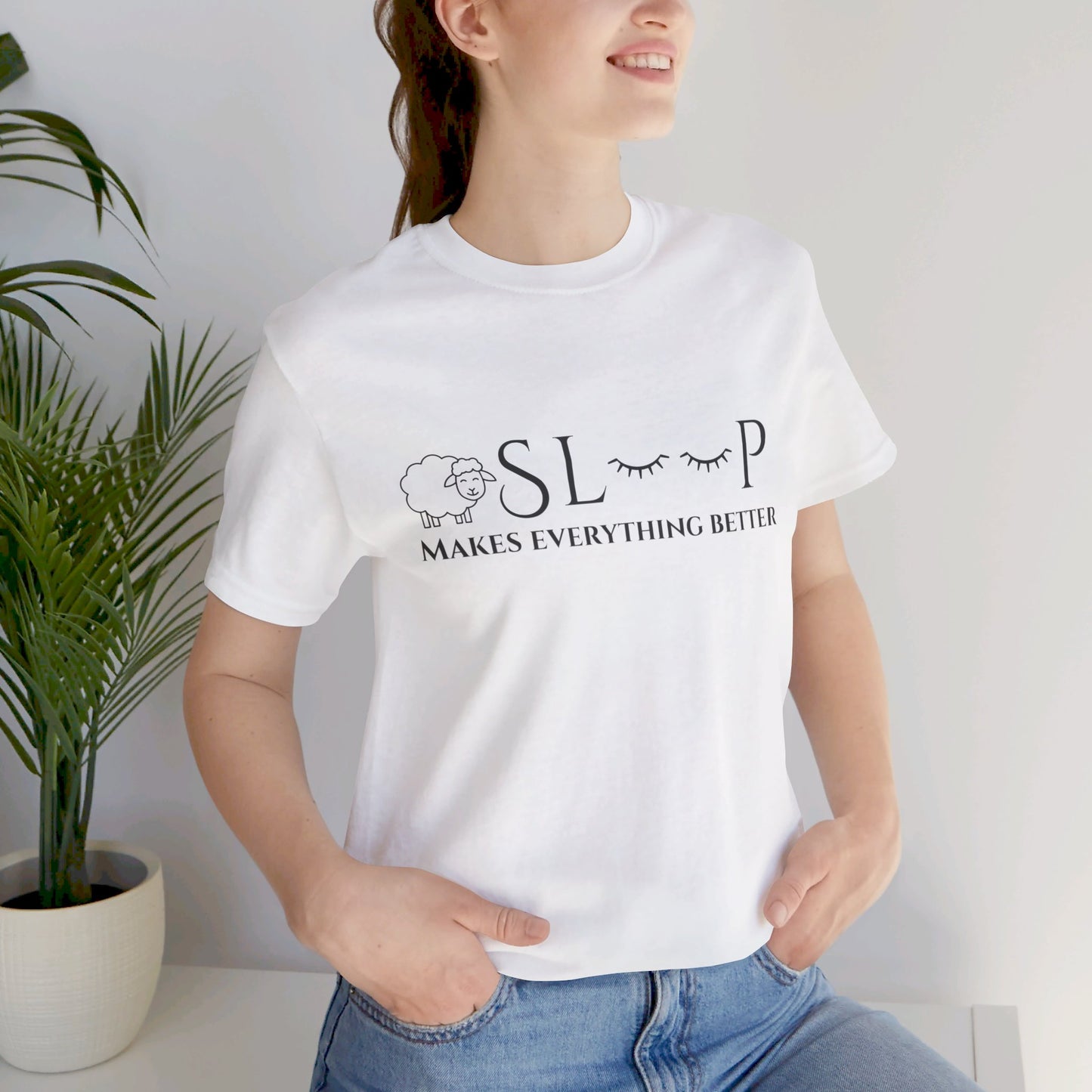 Sleep makes everything better T-shirt