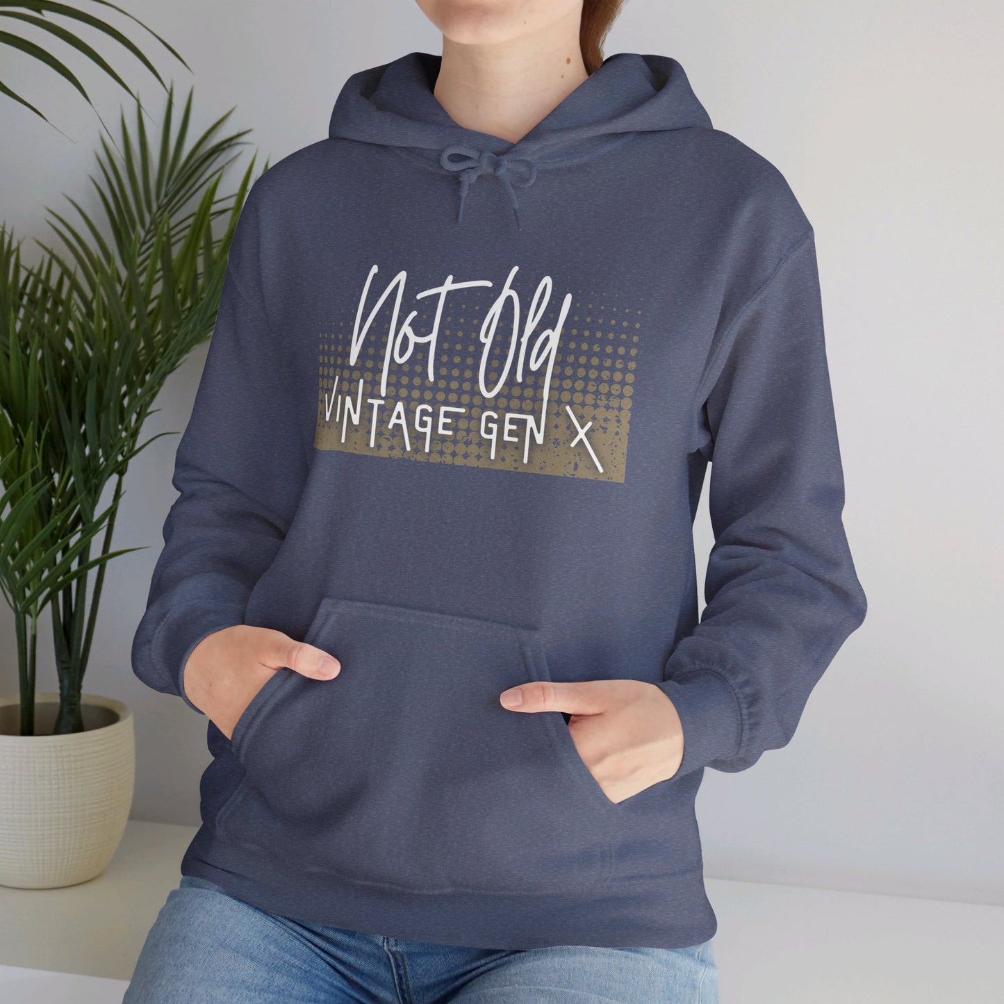 Gen X Vintage Hoodie - Not old!!!