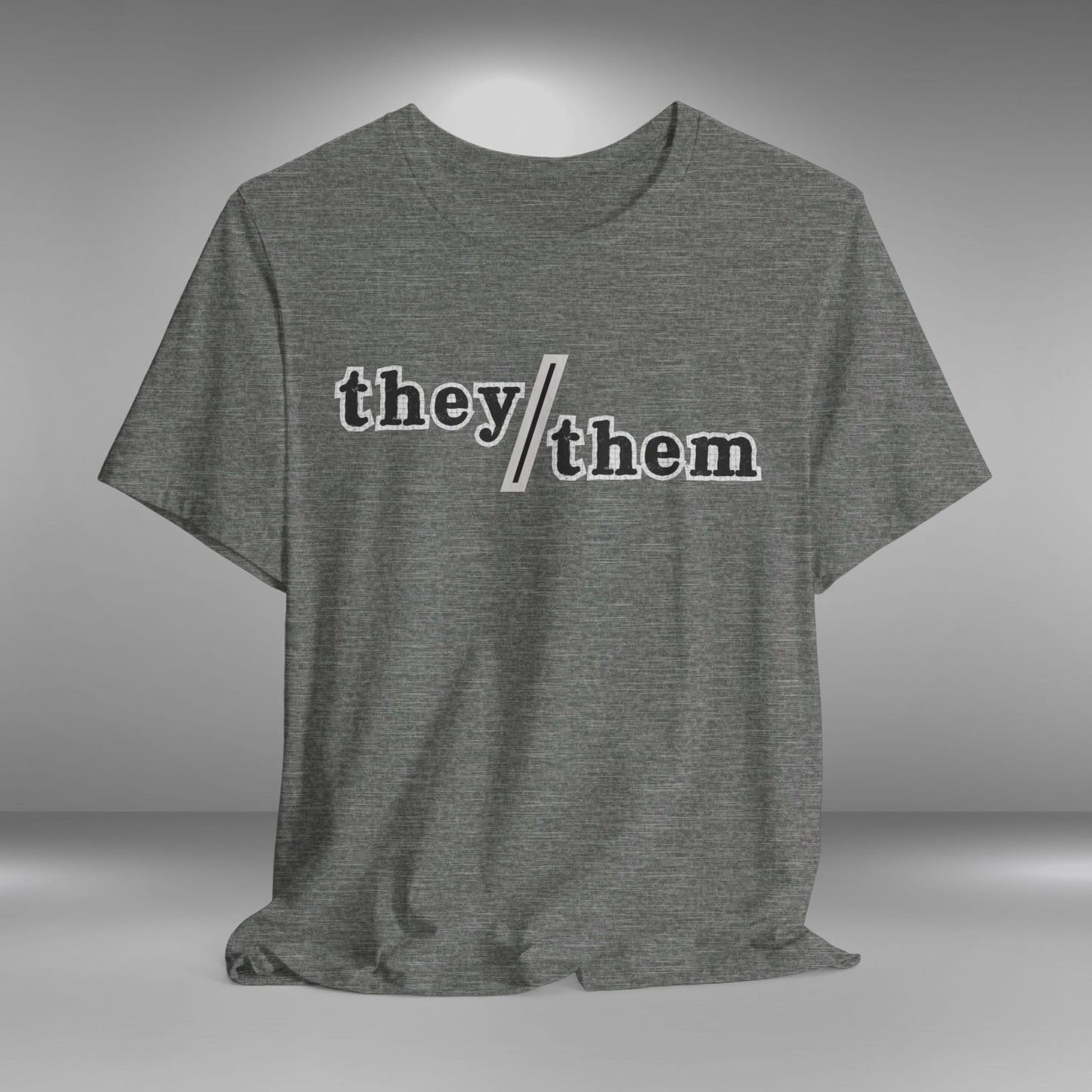 Pronouns - They/Them T-shirt