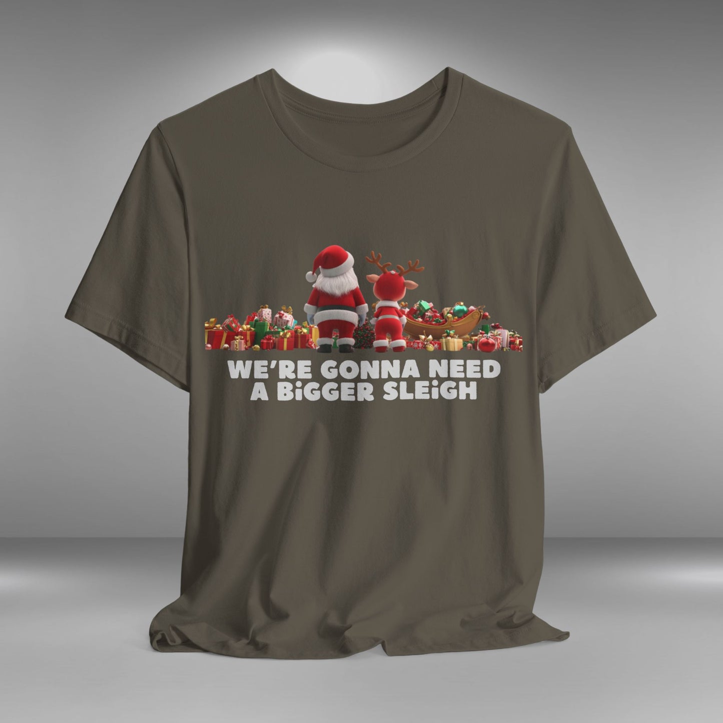 We're Gonna Need a Bigger Sleigh - Christmas T-shirt