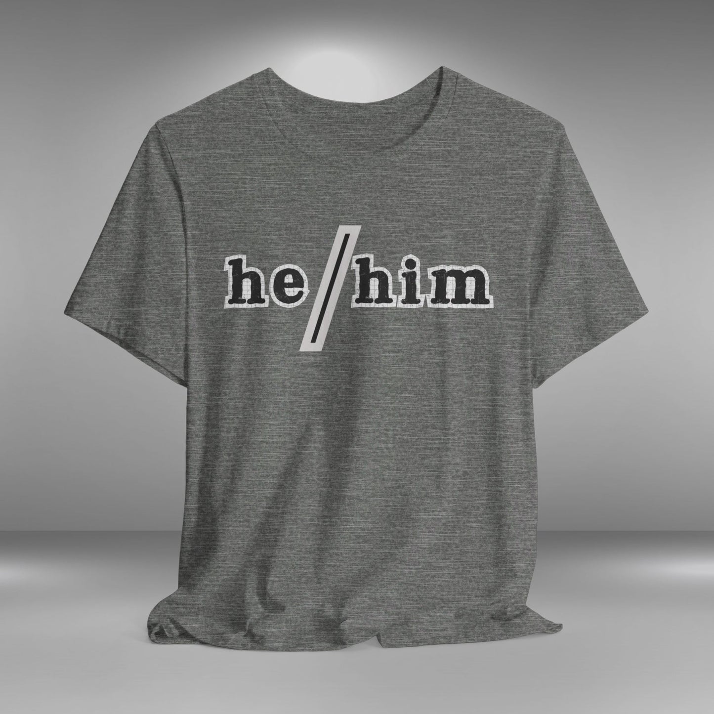 Pronouns - He/Him T-shirt