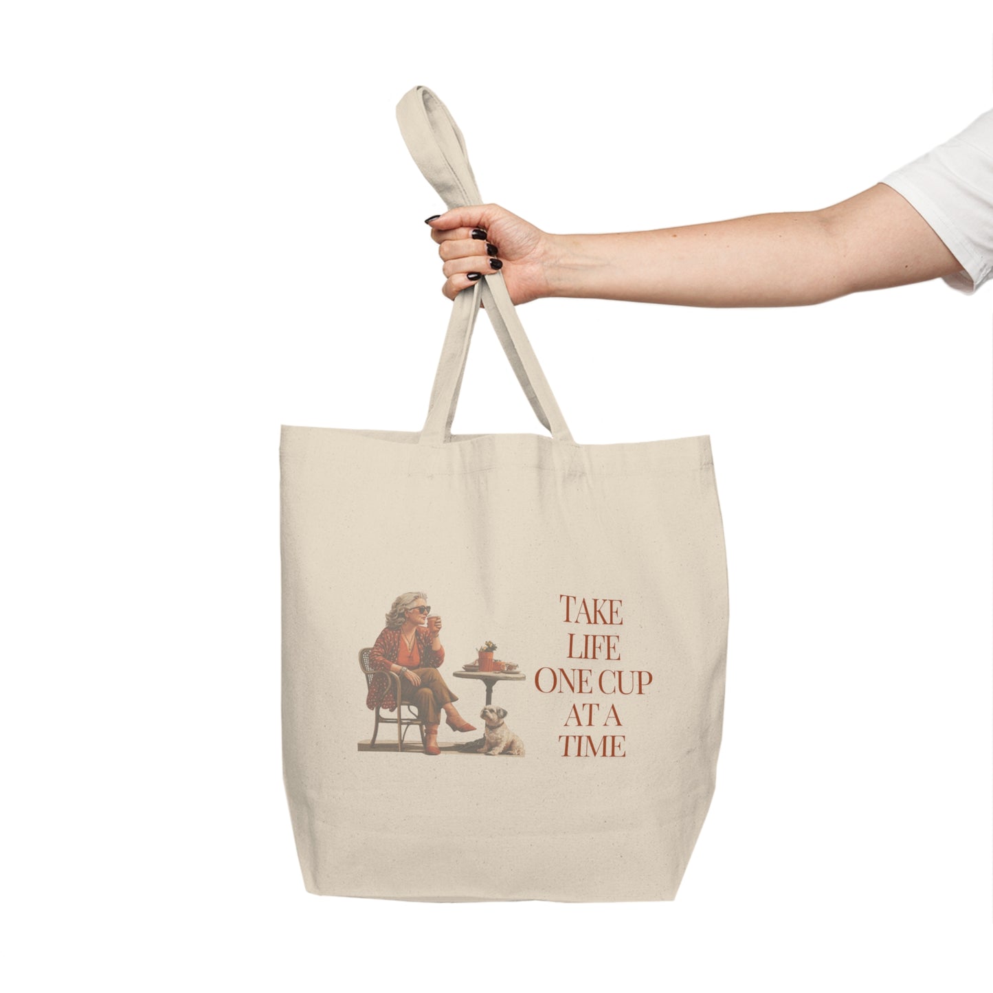 One Coffee, One Day at a time! Don't forget your Tote Bag!