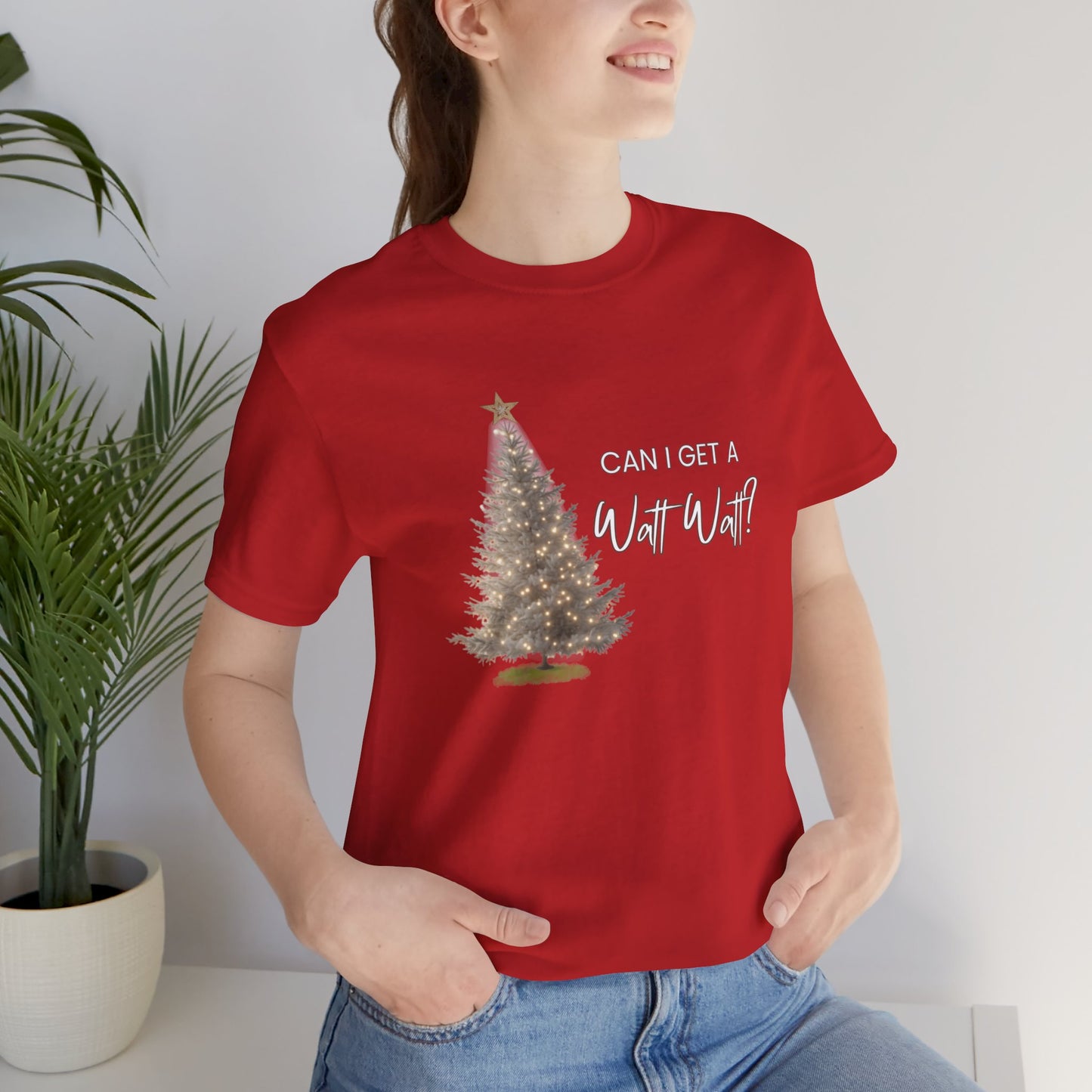 Can I Get a Watt Watt - Christmas T-shirt