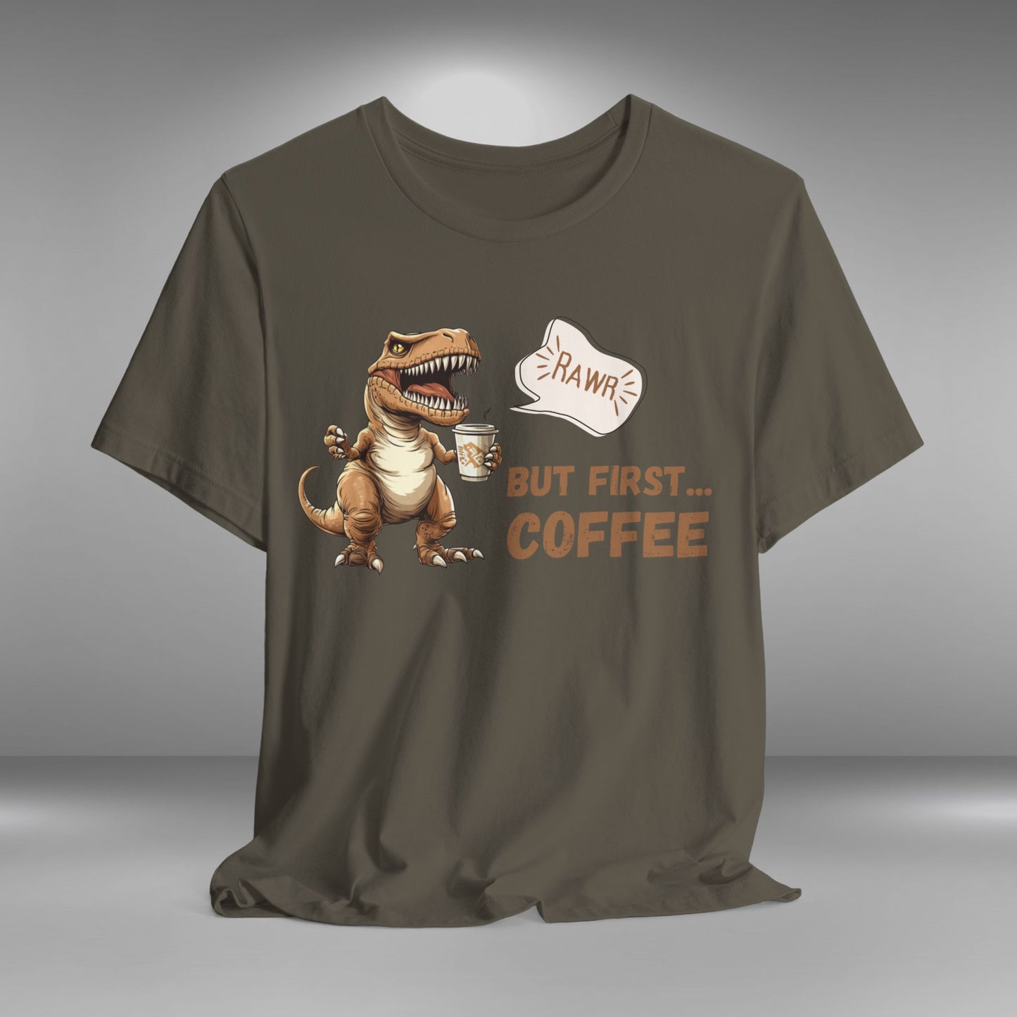 Coffee Lovers T-Shirt - Roaring T-rex - BUT FIRST COFFEE