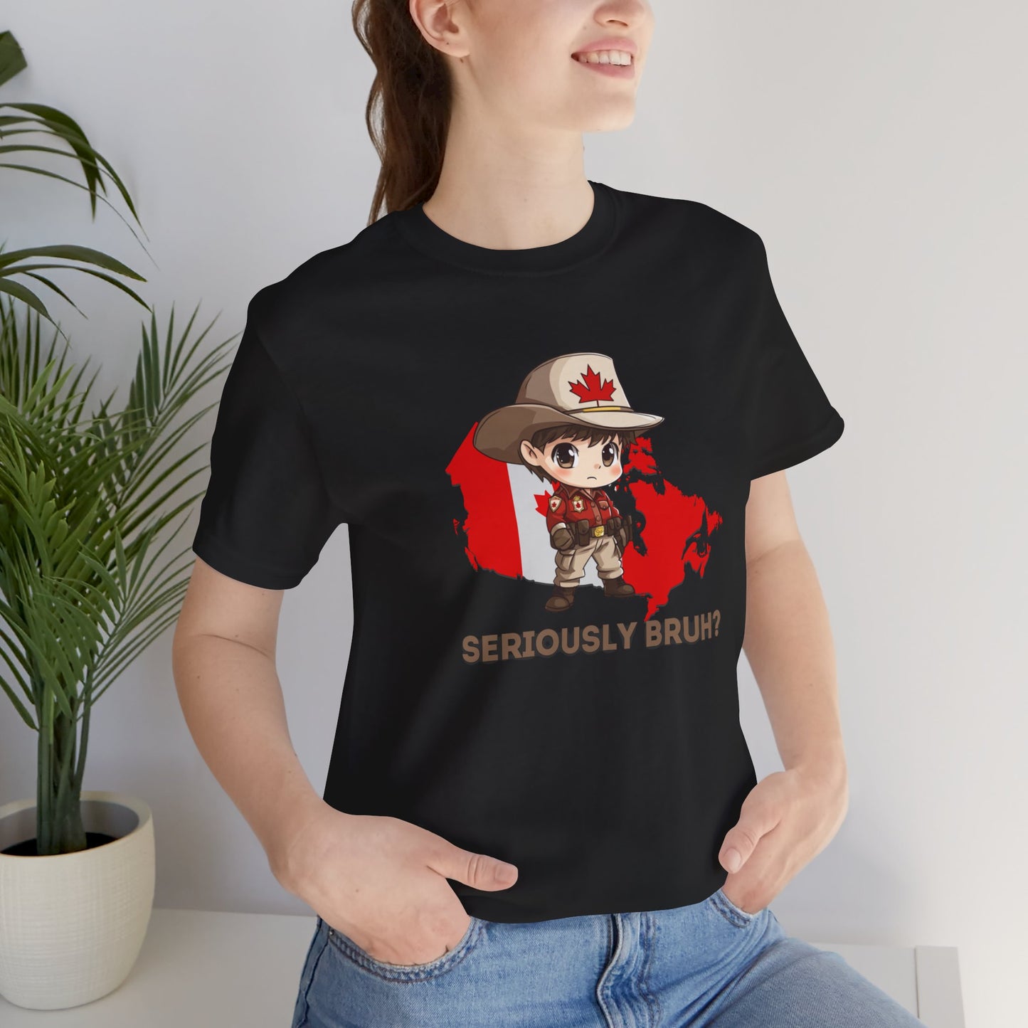 Seriously Bruh? - Proud to be Canadian T-shirt