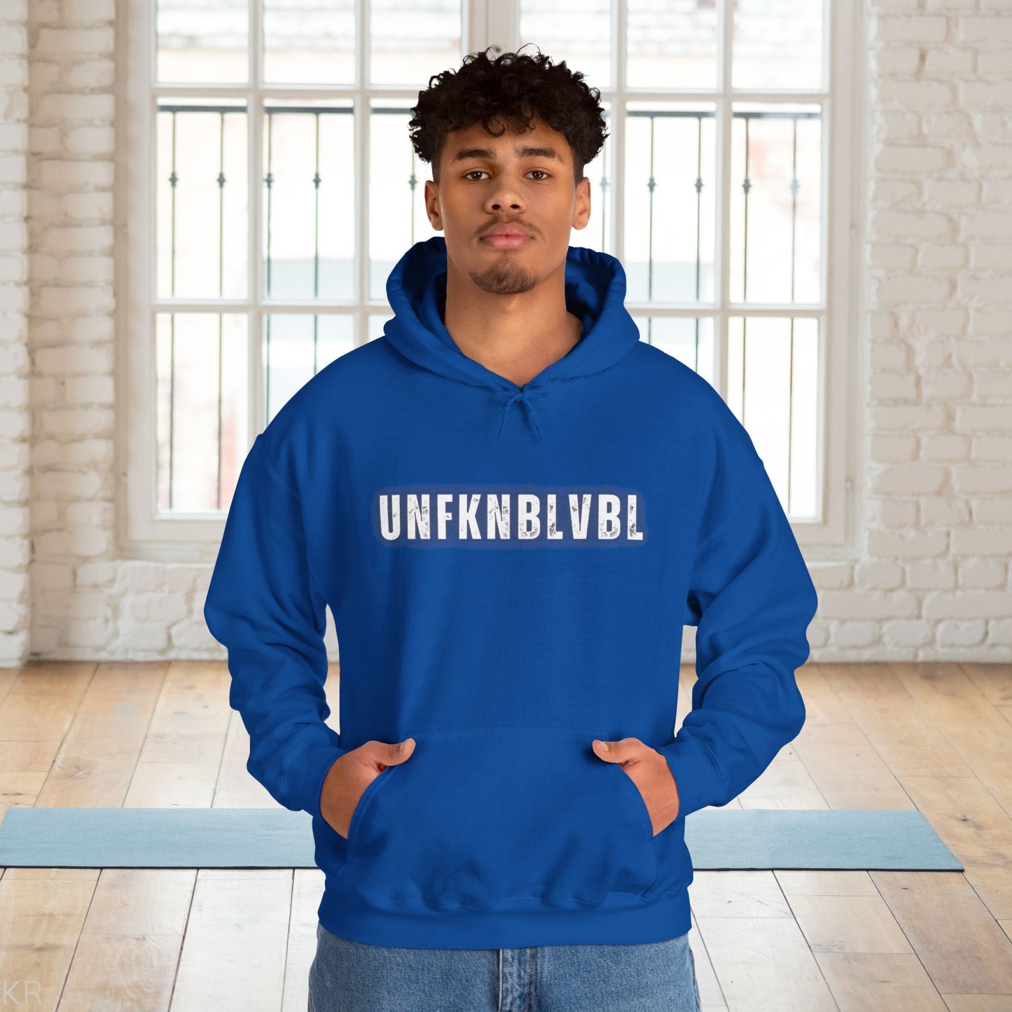 The things you say...You're UNFKNBLVBL Hoodie!