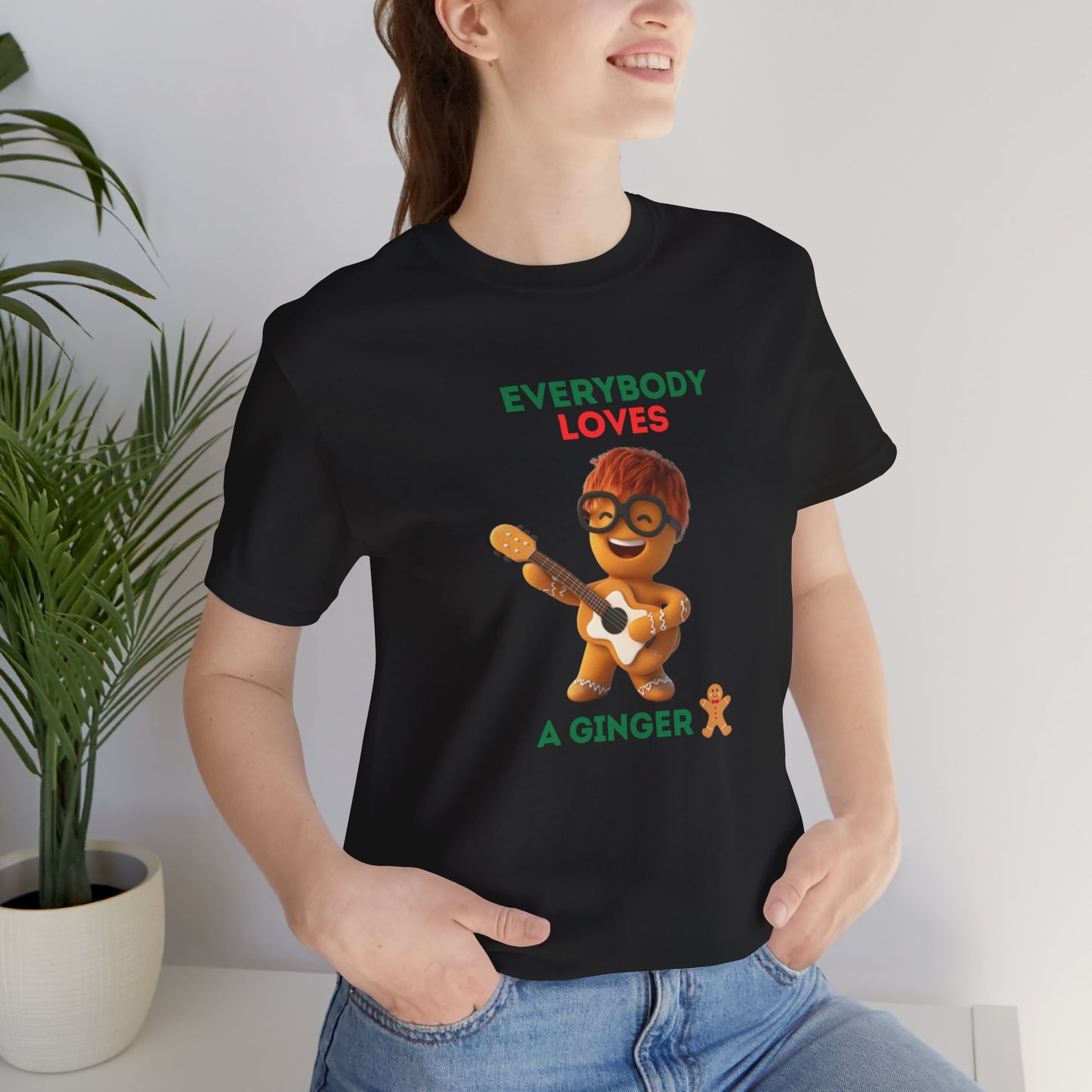 Everybody Loves a Ginger - Christmas T-shirt