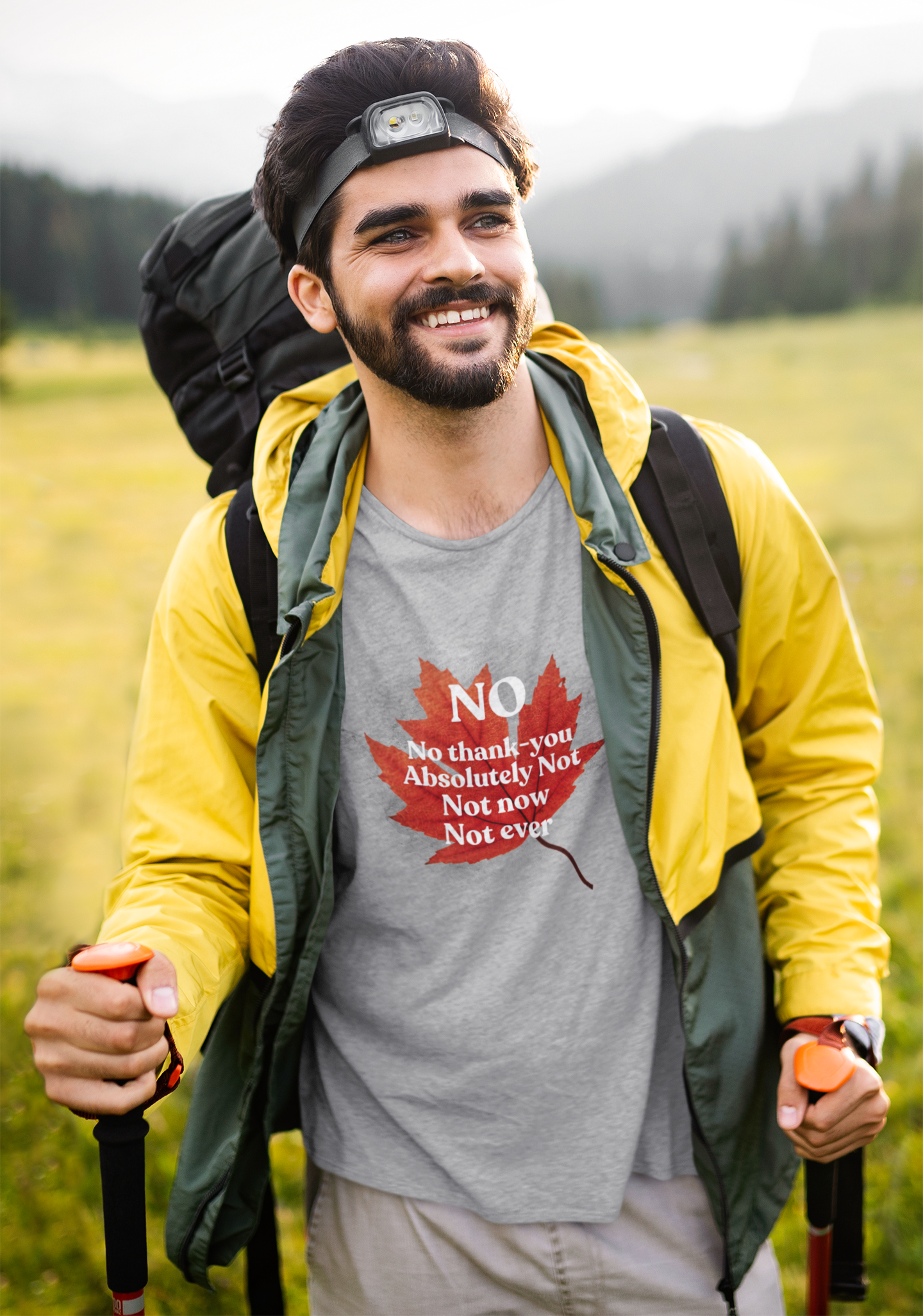 No, Not Now, Not Ever - Canada Eh T-Shirt