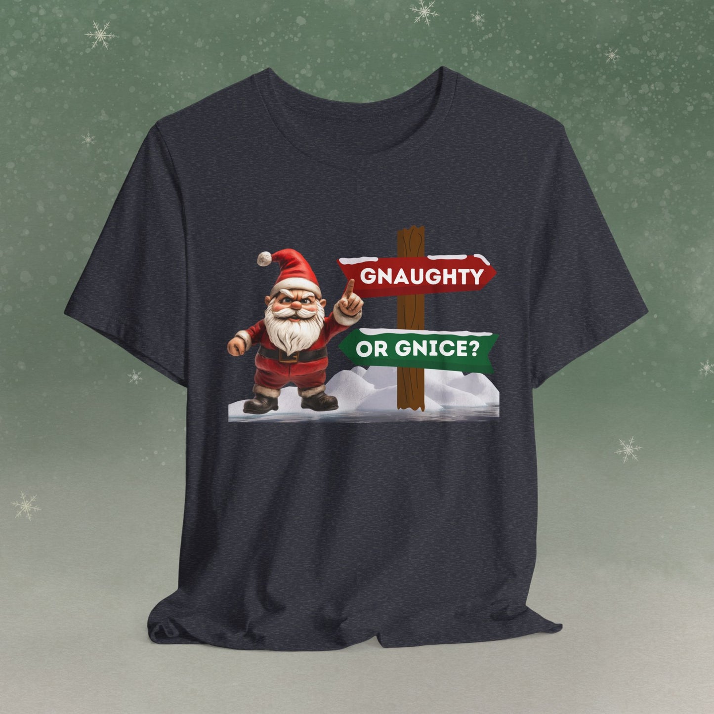 Gnaughty or Gnice T-Shirt