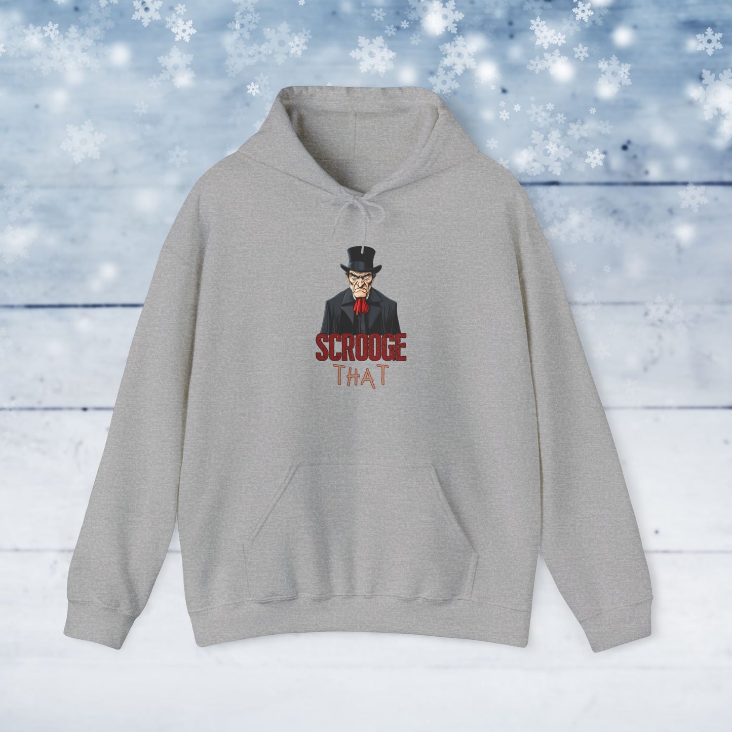 Scrooge That - Christmas Hoodie