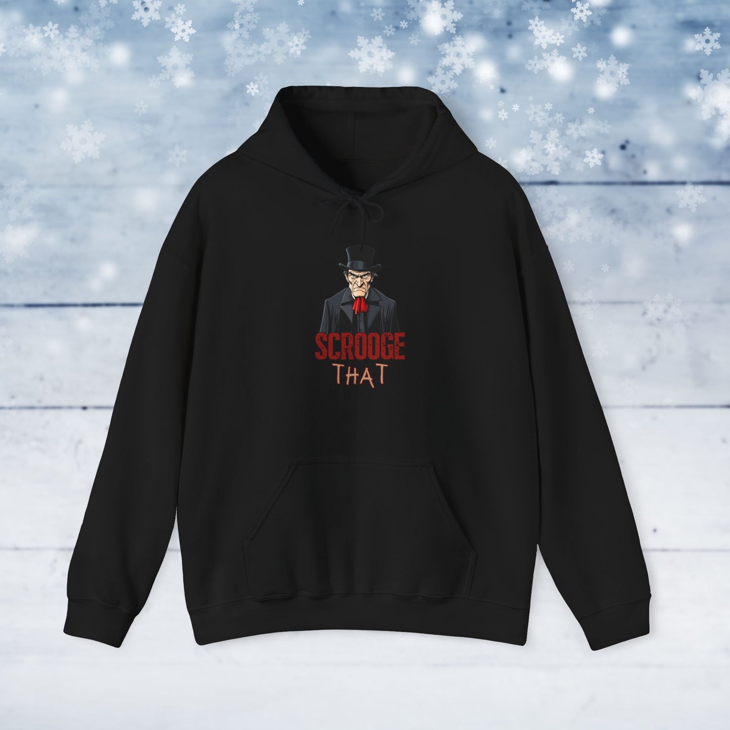 Scrooge That - Christmas Hoodie