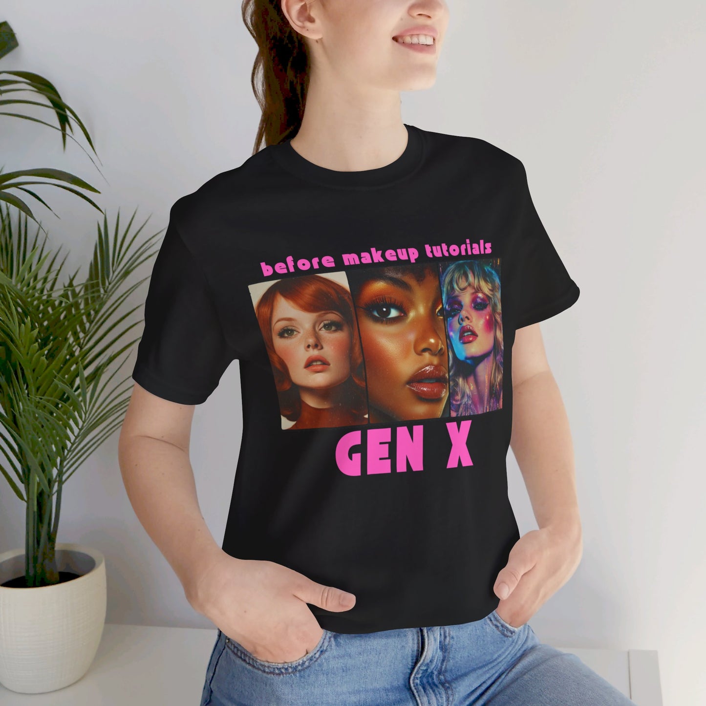 Gen X - Before Make-up Tutorials T-shirt