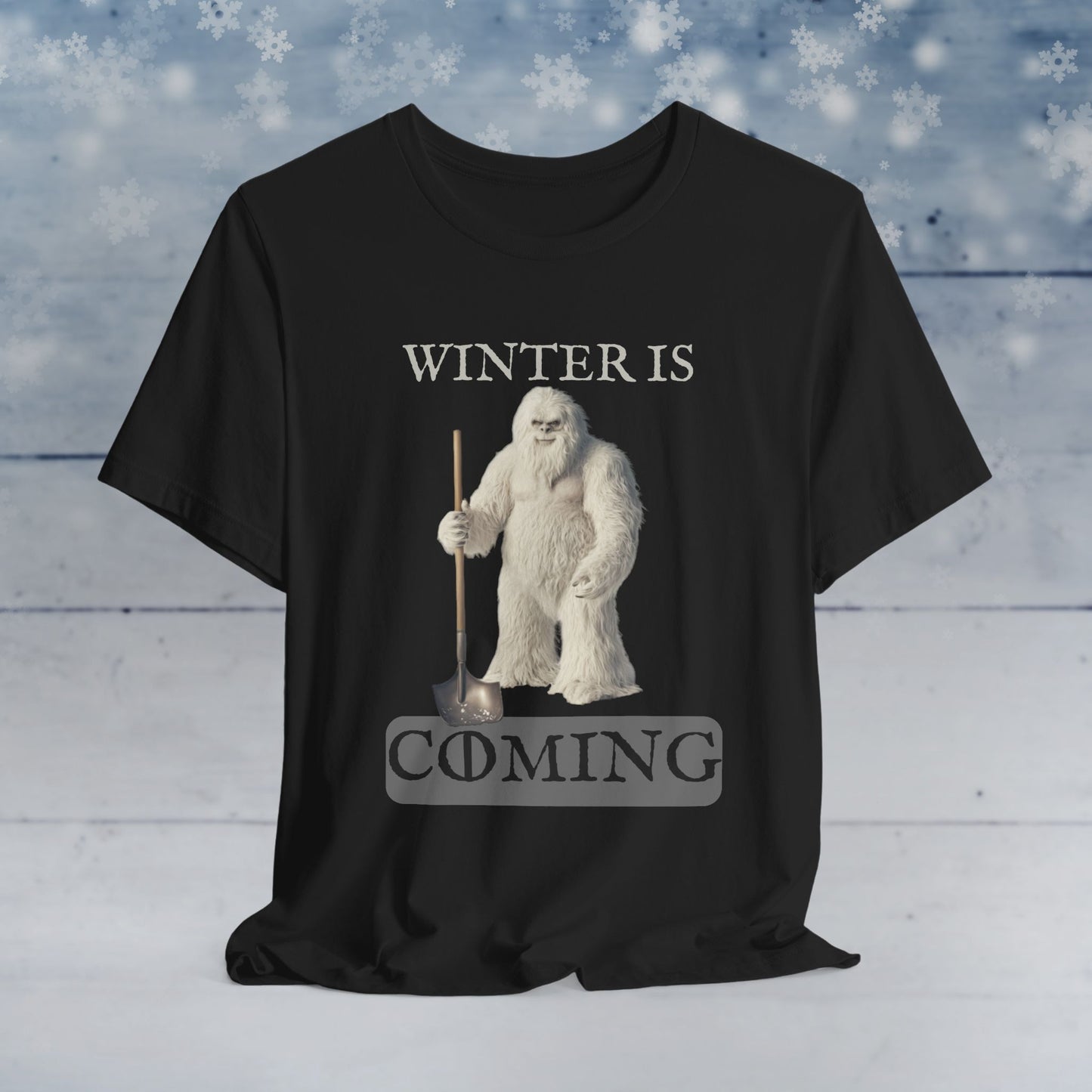 Winter is Coming Yeti T-Shirt