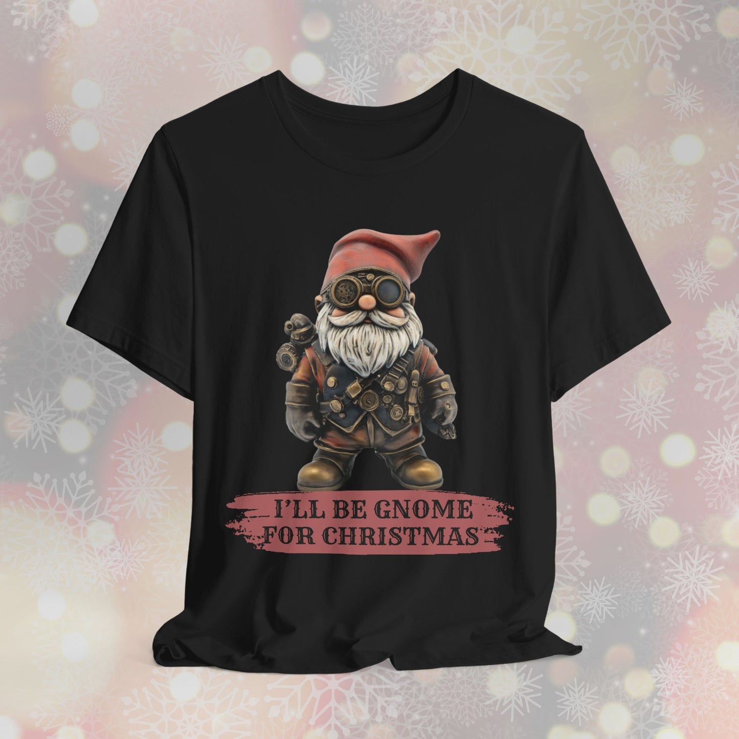 I'll Be Gnome for Christmas - T-Shirt