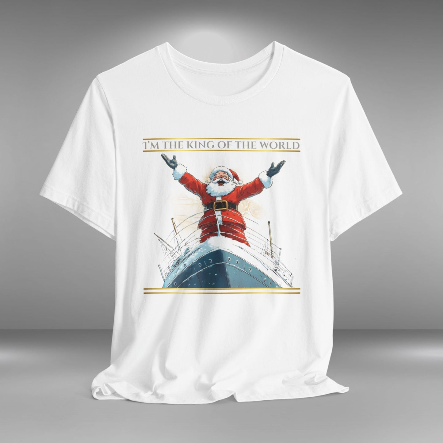 I'm King of the World - Christmas T-shirt