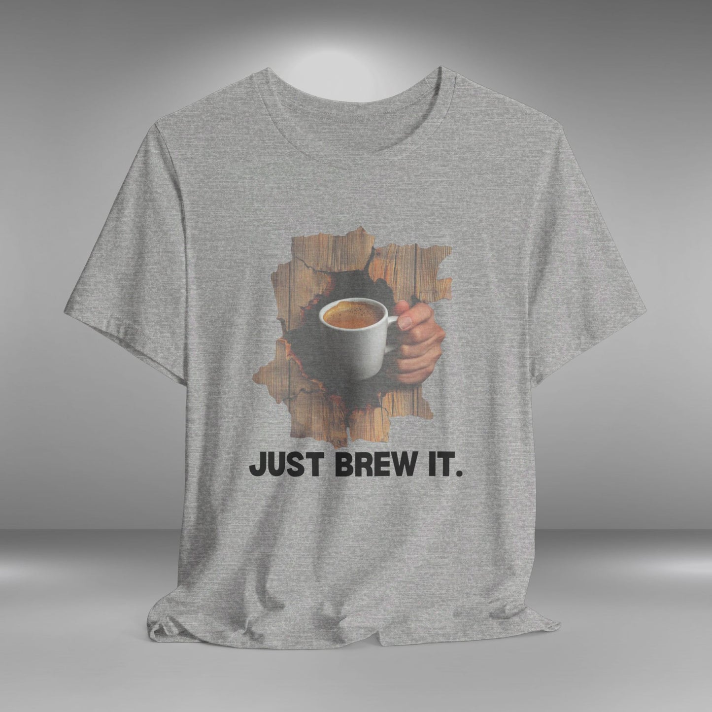 Just Brew It T-shirt