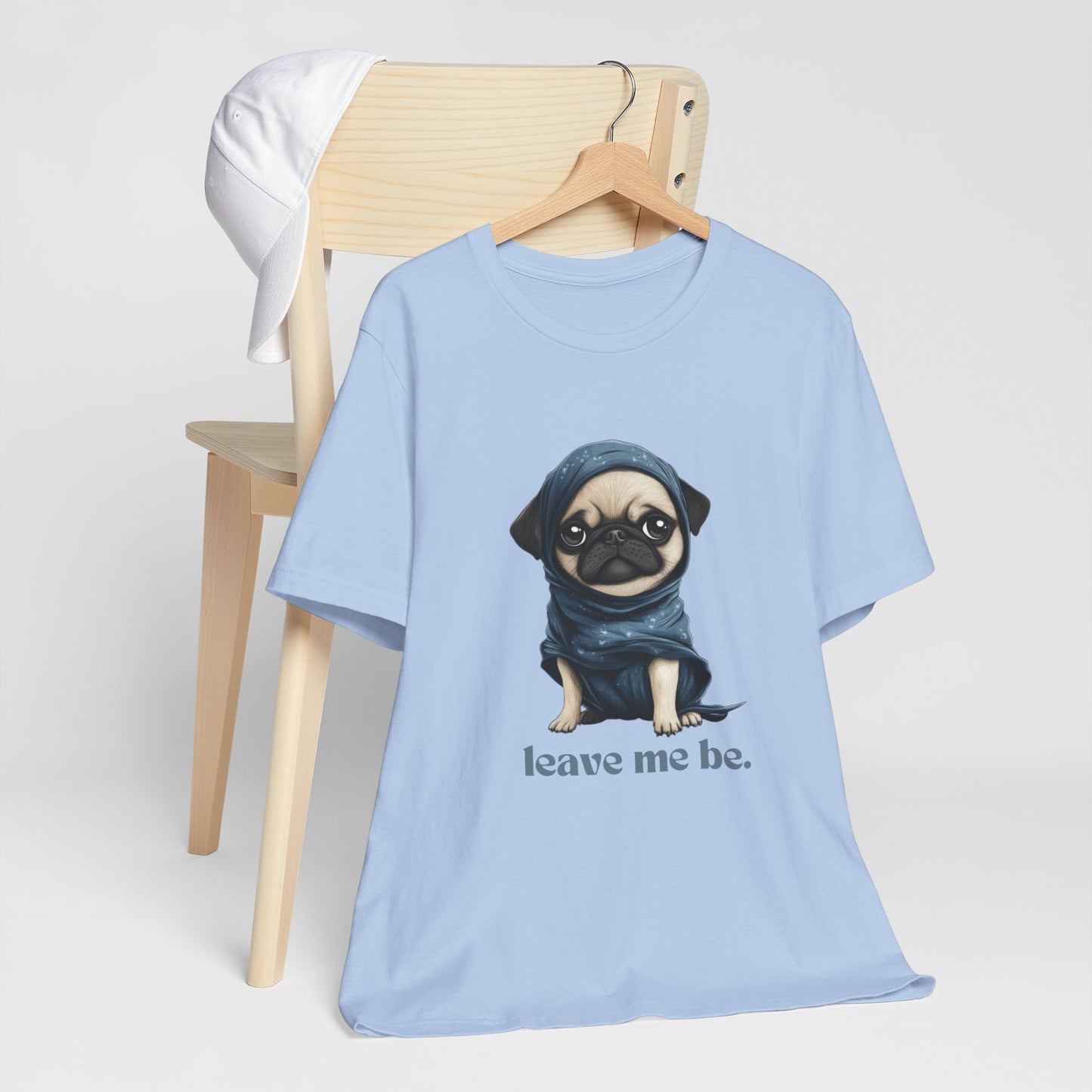 Pug Unisex Tee - Leave Me Be