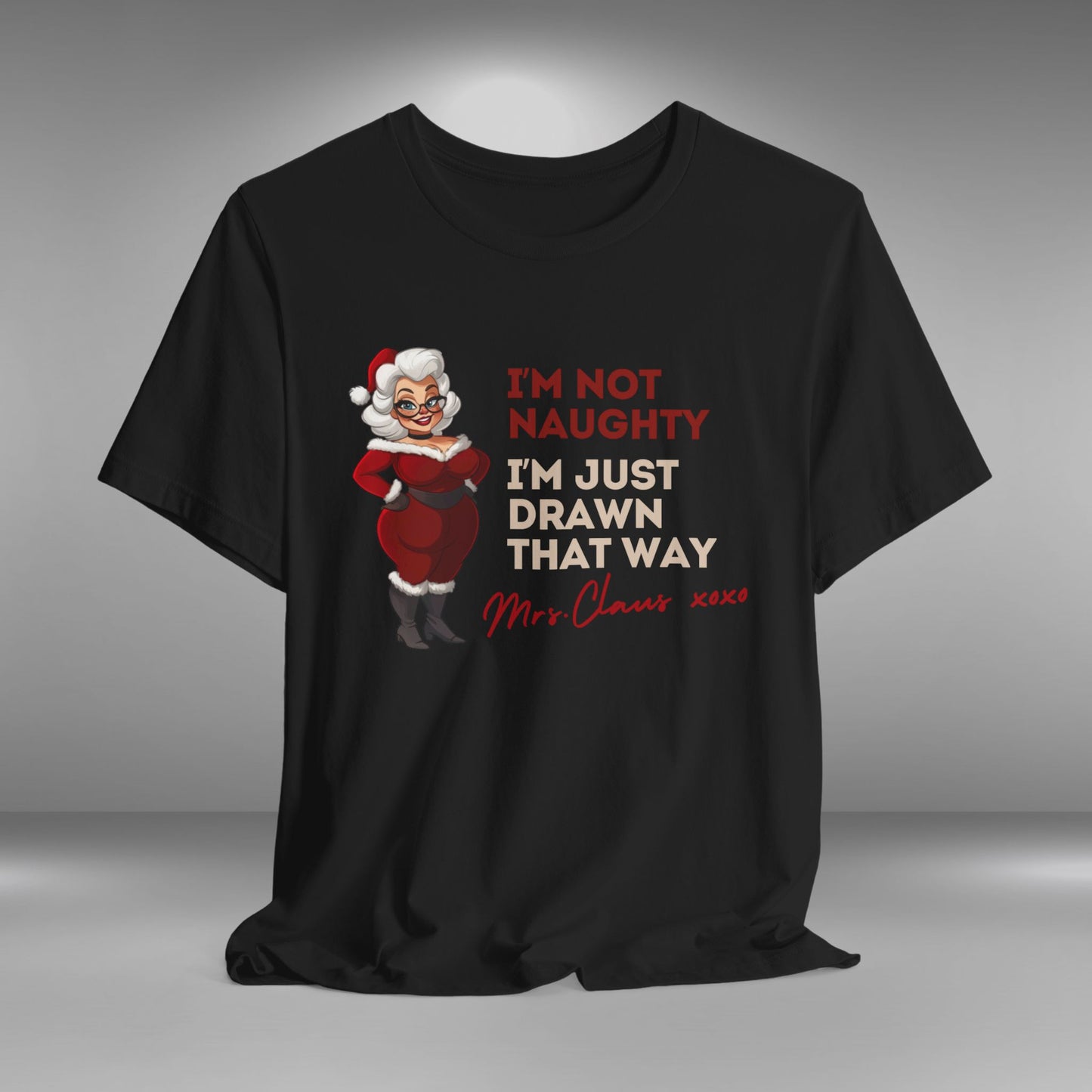 I'm Not Naughty... - Christmas T-shirt