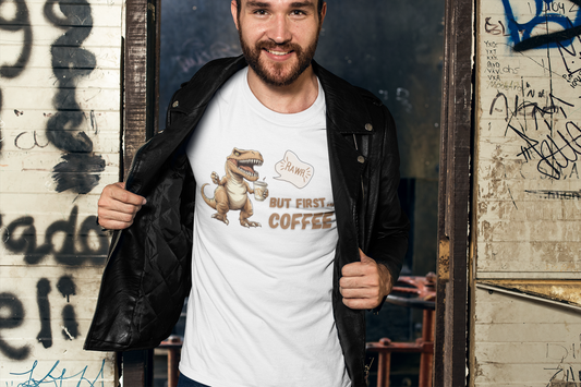 Coffee Lovers T-Shirt - Roaring T-rex - BUT FIRST COFFEE