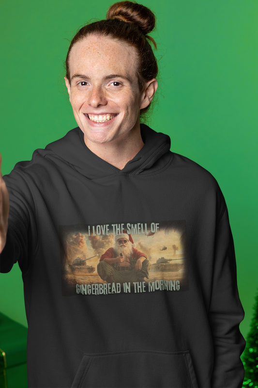 I Love the Smell of Gingerbread in the Morning - Christmas Hoodie