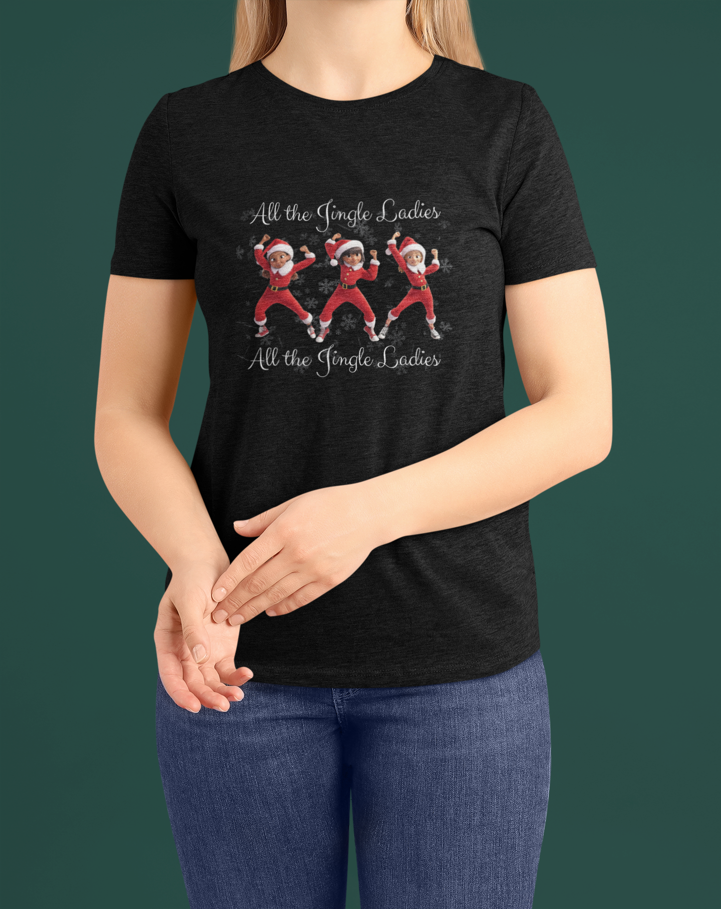 All the Jingle Ladies - Christmas T-shirt