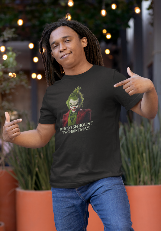 Why So Serious? - Christmas T-shirt