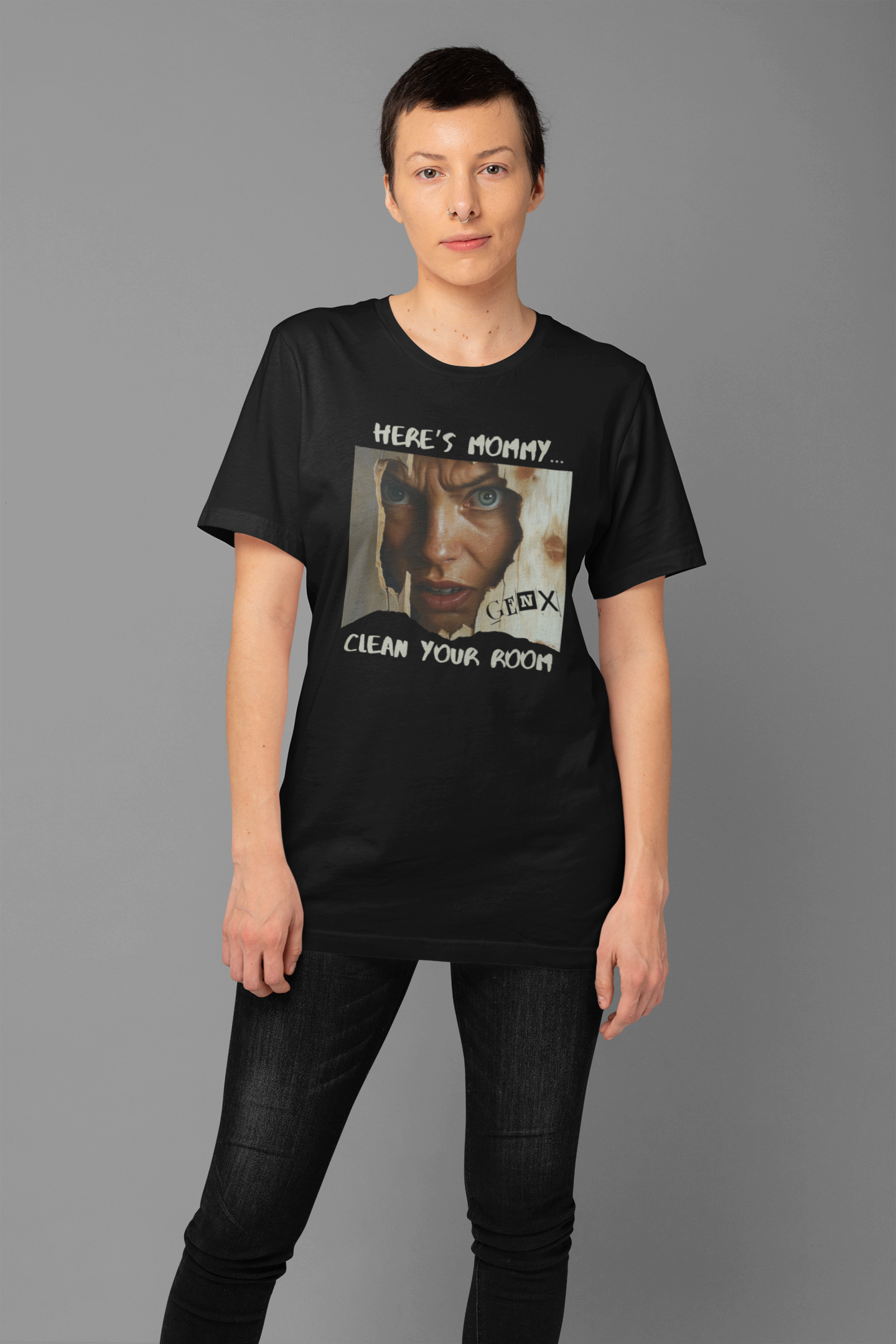 Gen X - Here's Mommy T-shirt